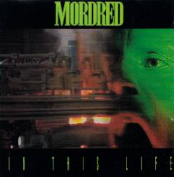 Mordred (USA) : In this Life